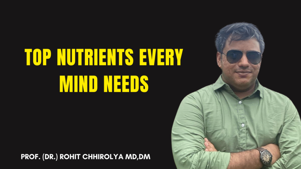 Top Nutrients Every Mind Needs