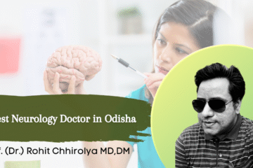 Best Neurology Doctor in Odisha