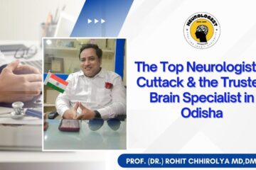 Top Neurologist in Cuttack & the Trusted Brain Specialist in Odisha