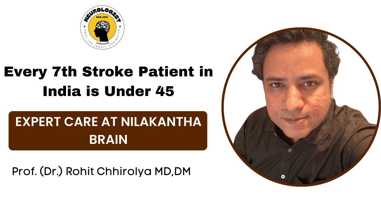 Every 7th Stroke Patient in India is Under 45
