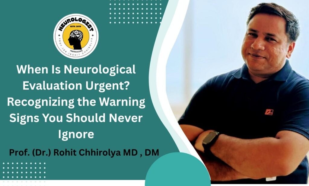 When Is Neurological Evaluation Urgent